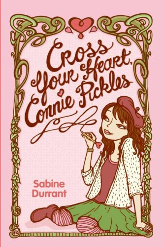 Cross Your Heart, Connie Pickles (Hardcover)
