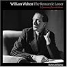 William Walton: The Romantic Loner: A Centenary Portrait Album