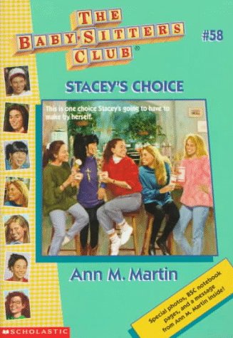 Stacey's Choice (The Baby-Sitters Club, #58)