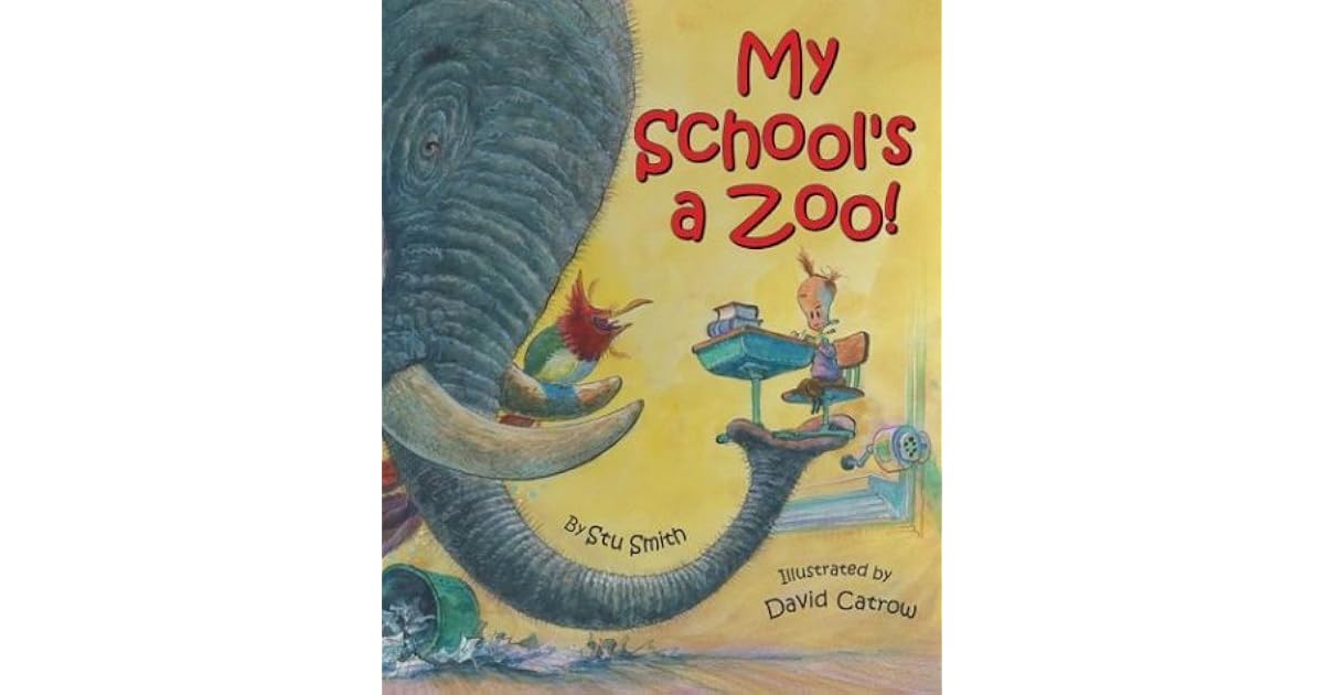 My School's a Zoo! by Stu Smith