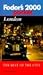 Fodor's Pocket London 2000 : The Best of the City