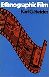 Ethnographic Film by Karl G. Heider