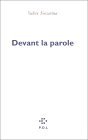 Devant la parole (Paperback)