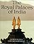 The Royal Palaces of India