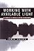 Working With Available Ligh...