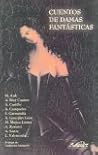 Cuentos de damas fantásticas (Narrativa Breve) (Spanish Edition)