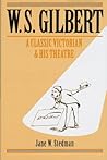 W.S. Gilbert: A C...