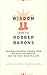 Wisdom from the Robber Barons by George David Smith