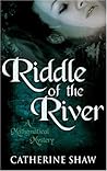 The Riddle of the River (Cambridge Mysteries, #4) The Riddle of the River (Cambridge Mysteries, #4)