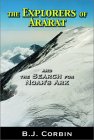 The Explorers of Ararat: And the Search for Noah's Ark The Explorers of Ararat: And the Search for Noah's Ark