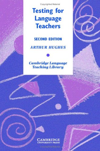 Testing for Language Teachers (Cambridge Language Teaching Library)