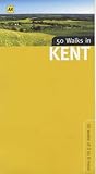 50 Walks in Kent (AA 50 Walks)