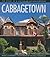 Cabbagetown: The Story of a Victorian Neighbourhood (Lorimer Illustrated History)