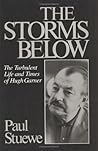 The Storms Below: The Turbulent Life and Times of Hugh Garner