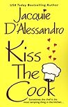 Kiss the Cook by Jacquie D'Alessandro