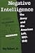 Negative Intelligence by Roy Talbert Jr.