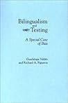 Bilingualism and Testing: A Special Case of Bias (Second Language Learning)