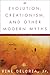 Evolution, Creationism, and Other Modern Myths: A Critical Inquiry