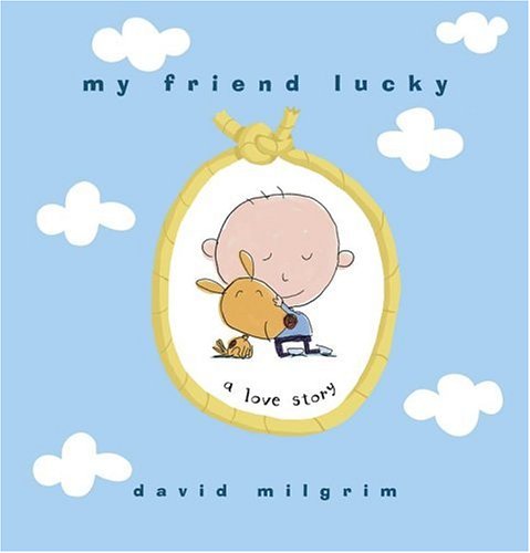 My Friend Lucky: A Love Story (Hardcover)