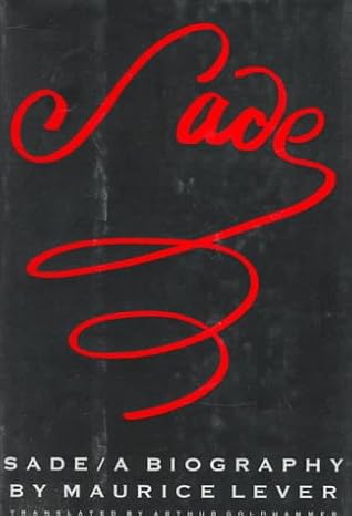 Sade: A Biography
