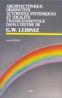 Architectonique Disjonctive, Automates Systemiques Et Idealite Transcendantale Dans l'Oeuvre de Leibniz (Bibliothèque d'Histoire de la Philosophie) (French Edition)