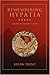 Remembering Hypatia by Brian Trent