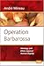 Operation Barbarossa: Ideology and Ethics Against Human Dignity (Value Inquiry Book Series, 161)