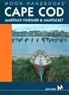 Moon Handbooks Cape Cod: Martha's Vineyard and Nantucket