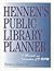 Hennen's Public Library Planner: A Manual and Interactive Cd-Rom