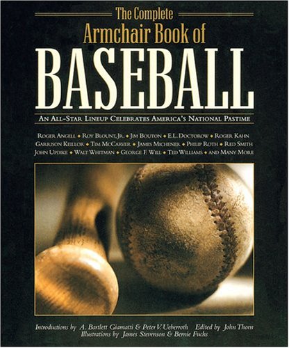 The Complete Armchair Book of Baseball: An All-Star Lineup Celebrates America's National Pastime (Hardcover)