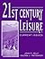 21st Century Leisure by John R. Kelly