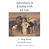 Adventures in kinship with all life by J. Allen Boone