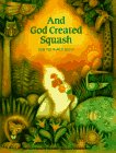 And God Created Squash: How the World Began (Paperback)