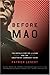 Before Mao by Patrick Lescot