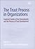 The Trust Process in Organizations: Empirical Studies of the Determinants and the Process of Trust Development
