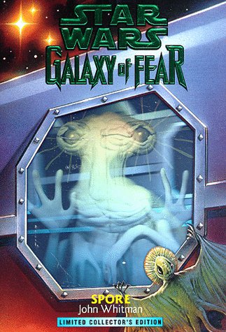 Spore (Star Wars: Galaxy of Fear, #9)