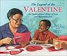 The Legend of the Valentine: An Inspirational Story of Love and Reconciliation