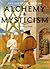 Alchemy and Mysticism by Alexander Roob Alchemy and Mysticism by Alexander Roob