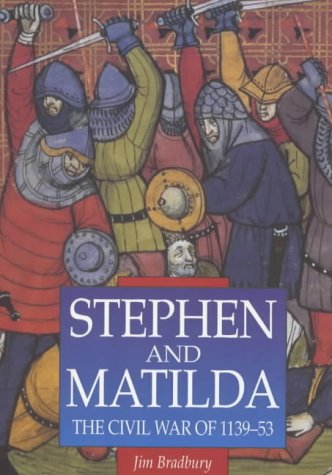 Stephen and Matilda: The Civil War of 1139-53 (Paperback)