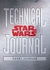 Star Wars Technical Journal by Shane Johnson
