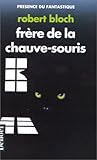 FRERE DE LA CHAUVE-SOURIS