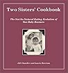 Two Sisters' Cookbook: The Not-So-Natural Eating Evolution of Two Baby Boomers