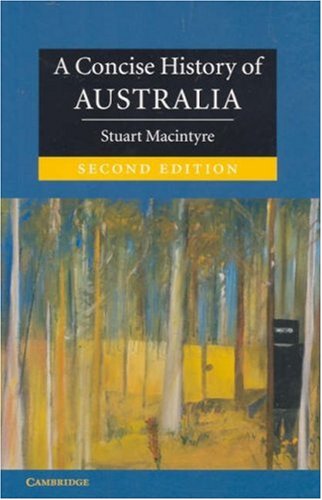 A Concise History of Australia (Cambridge Concise Histories)