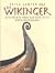 Die Wikinger. Geschichte un...