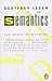 Semantics: The Study of Meaning