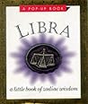Libra: The Scales : September 23-October 22: A Pop-Up Book