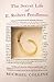 The Secret Life of E. Robert Pendleton by Michael Collins The Secret Life of E. Robert Pendleton by Michael Collins
