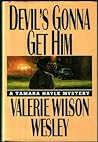 Devil's Gonna Get Him by Valerie Wilson Wesley