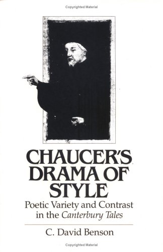 Chaucer's Drama of Style: Poetic Variety and Contrast in the Canterbury Tales (Hardcover)