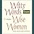 Witty Words From Wise Women by B.J. Gallagher